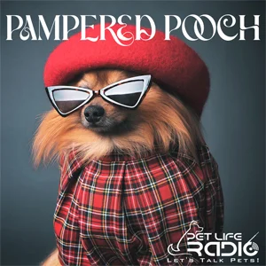 The Pampered Pooch on Pet Life Radio